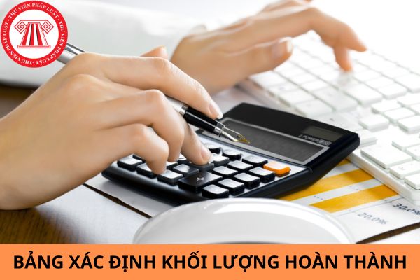 Mẫu 08a Bảng xác định khối lượng hoàn thành?