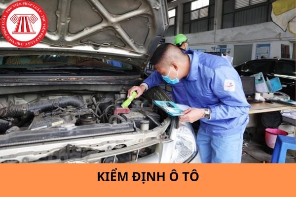 Mẫu giấy kiểm định ô tô 2024? Bảng chu kỳ đăng kiểm xe ô tô 2024 được quy định như thế nào?