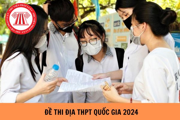 Đề thi Địa THPT quốc gia 2024? Bài thi trắc nghiệm THPT Quốc gia sẽ được xử lý như thế nào?