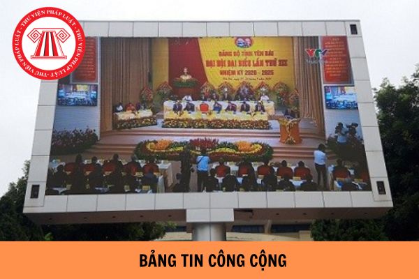 Thẩm quyền thiết lập bảng tin công cộng thuộc về ai? Điều kiện thiết lập bảng tin công cộng là gì?