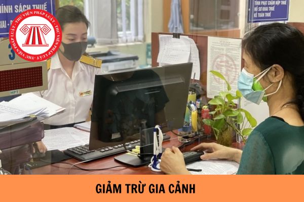 Khi nào được giảm trừ gia cảnh cho bản thân? Nhiều người nộp thuế có chung người phụ thuộc thì đăng ký giảm trừ gia cảnh như thế nào?