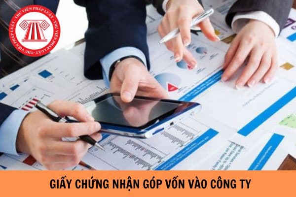 Mẫu giấy chứng nhận góp vốn công ty TNHH mới nhất 2024? Khi nào việc góp vốn được coi là thanh toán xong?