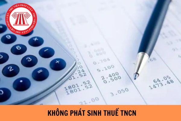 Không phát sinh thuế TNCN có phải nộp tờ khai 05/kk-tncn không?