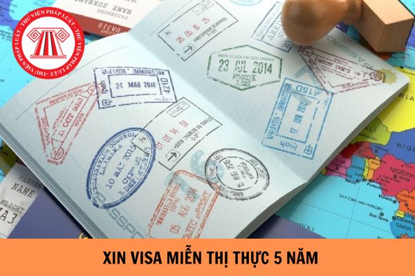 Lệ phí xin visa miễn thị thực 5 năm là bao nhiêu?