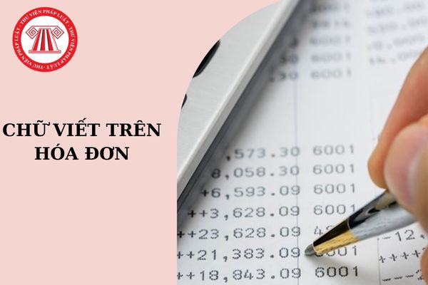 Cách viết số tiền bằng chữ trên hóa đơn theo Nghị định 123?