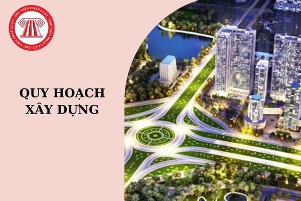 Quy hoạch xây dựng được điều chỉnh trong trường hợp nào?