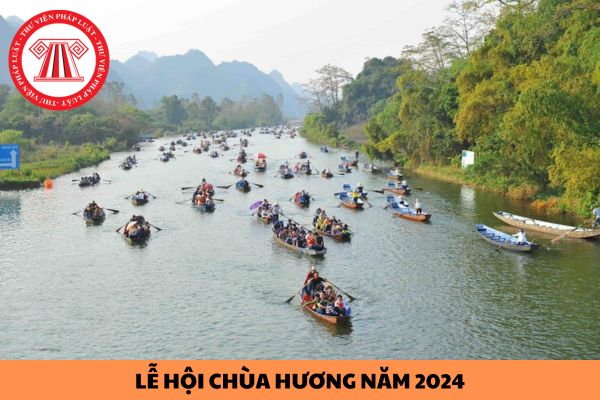 Lễ hội chùa Hương năm 2024 diễn ra vào thời gian nào? 