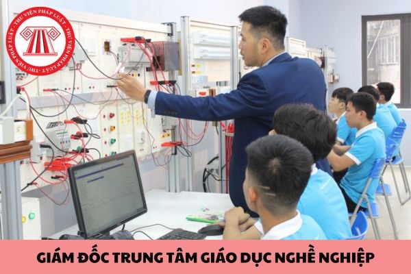 Giám đốc Trung tâm giáo dục nghề nghiệp giáo dục thường xuyên có phải là Chủ tịch hội đồng kỷ luật học viên hay không?