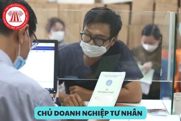 Chủ doanh nghiệp tư nhân có phải đóng bảo hiểm xã hội không?