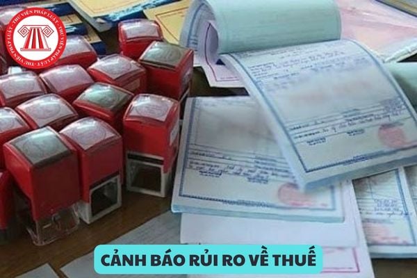 Hóa đơn bị cảnh báo rủi ro về thuế có được kê khai thuế giá trị gia tăng hay không?