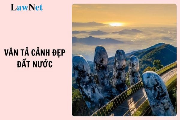 Top mẫu văn tả cảnh đẹp đất nước lớp 3 hay chọn lọc? 4 Phương pháp đánh giá học sinh lớp 3 hiện nay ra sao?