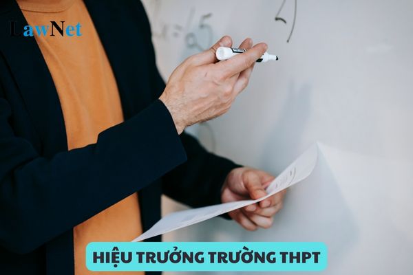 Bao nhiêu tuổi thì không được đề cử làm hiệu trưởng trường THPT tư thục?