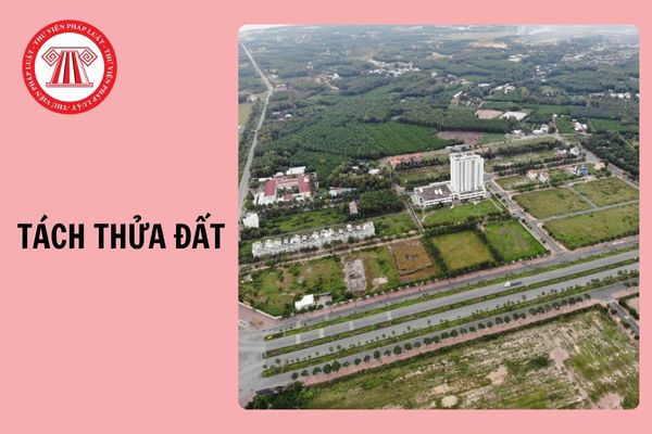 Diện tích tối thiểu tách thửa đất ở tại tỉnh Cà Mau từ 30/10/2024?