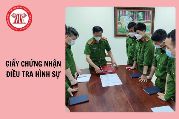 Chi tiết Mẫu Giấy chứng nhận Điều tra hình sự trong ngành kiểm sát nhân dân từ 10/12/2024?