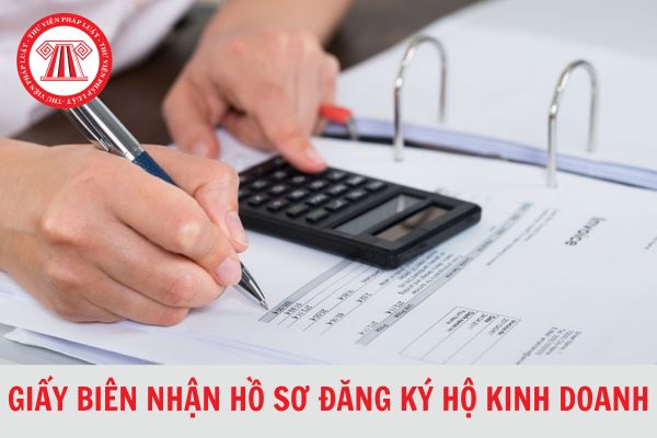 Mẫu Giấy biên nhận hồ sơ đăng ký hộ kinh doanh qua mạng thông tin điện tử mới nhất 2024?