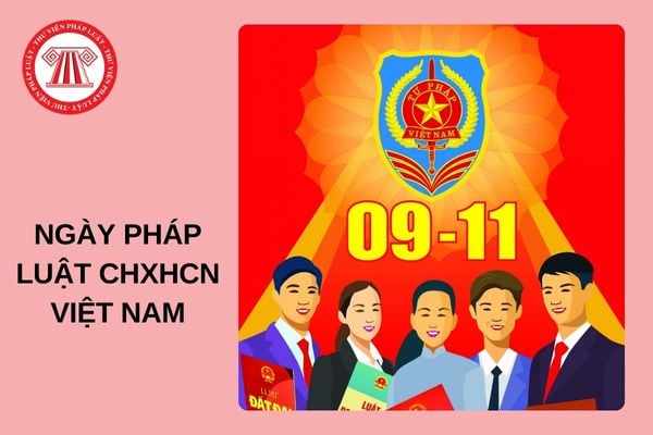 9 tháng 11 năm 2024 là ngày gì? 9/11/2024 là ngày bao nhiêu âm? Ngày Pháp luật được tổ chức với các nội dung gì?