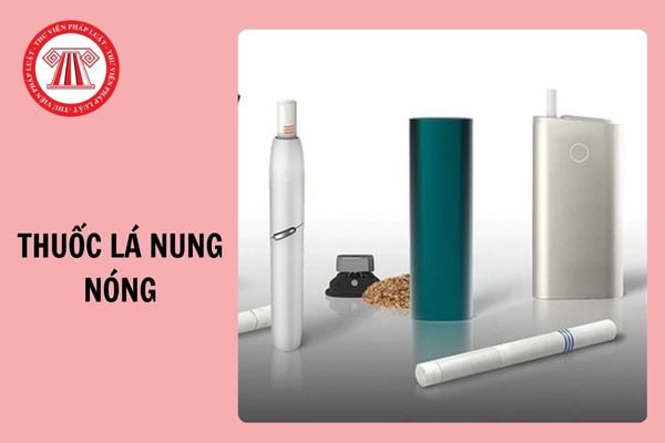 Thuốc lá nung nóng được phép kinh doanh, sử dụng trên thị trường Việt Nam chưa?