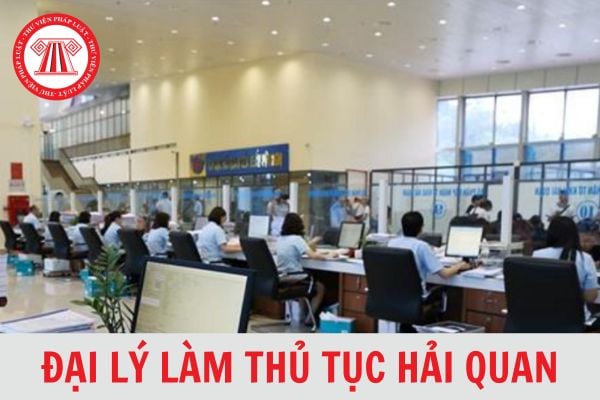 Chủ hàng không phải thông báo danh sách đại lý làm thủ tục hải quan thay mặt mình khi nào?