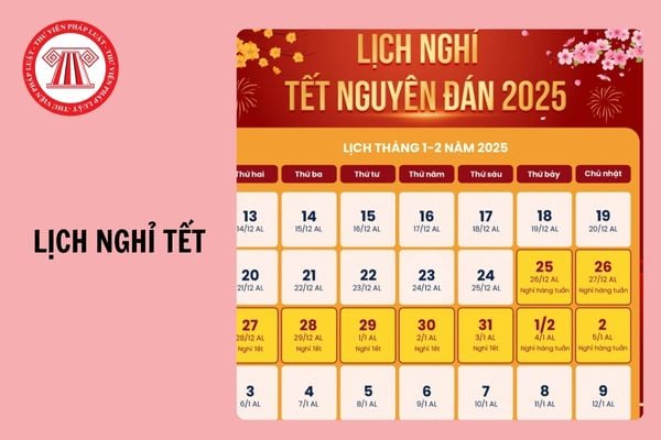 CHÍNH THỨC: Lịch nghỉ Tết Nguyên đán Ất Tỵ và nghỉ các ngày nghỉ Lễ 2025?