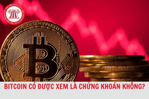 Bitcoin có được xem là chứng khoán không? Có thể dùng Bitcoin để thanh toán ở Việt Nam không?