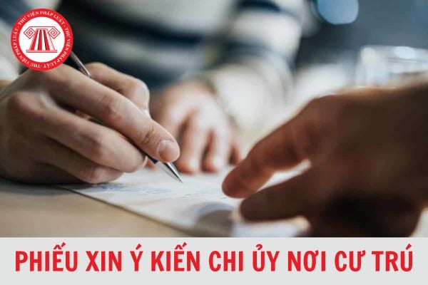 Tải Mẫu phiếu xin ý kiến chi ủy nơi cư trú theo Mẫu 3-213 và Mẫu 4-213 mới nhất 2024?