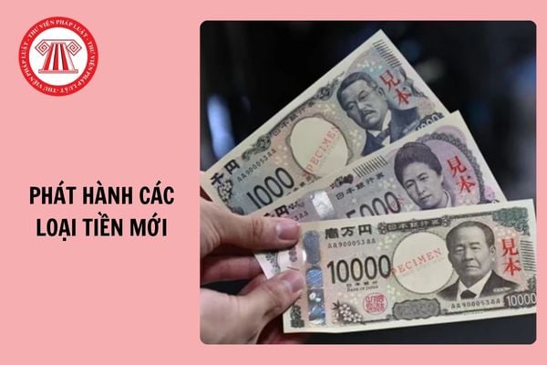 Cơ quan nào có thẩm quyền quyết định việc phát hành các loại tiền mới?