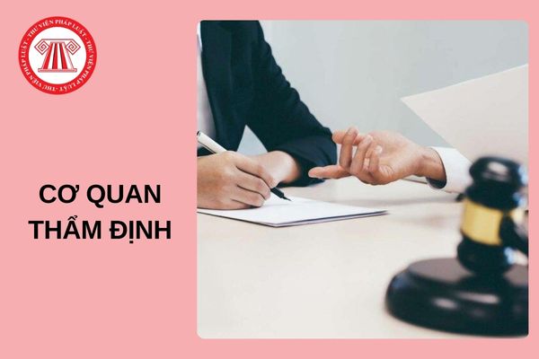 Cơ quan thẩm định chịu trách nhiệm gì trong quá trình xây dựng, ban hành văn bản QPPL?