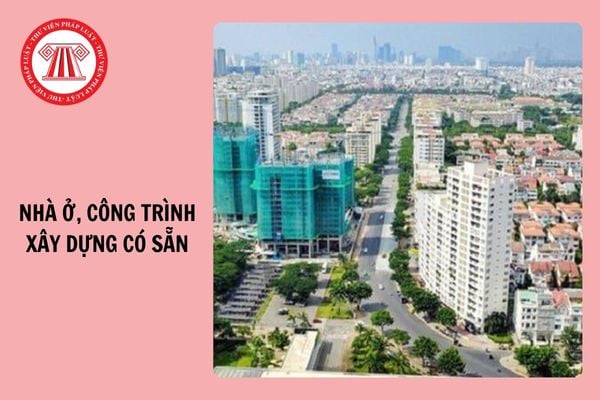 Nhà ở, công trình xây dựng có sẵn nào được đưa vào kinh doanh?