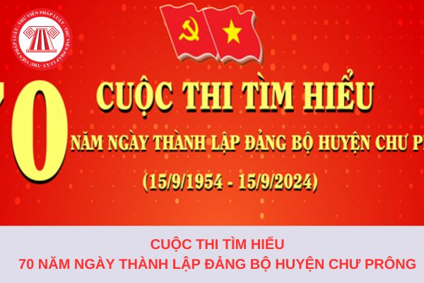 Đáp án kỳ 1 Cuộc thi Tìm hiểu 70 năm Ngày thành lập Đảng bộ huyện Chư Prông tỉnh Gia Lai 2024?