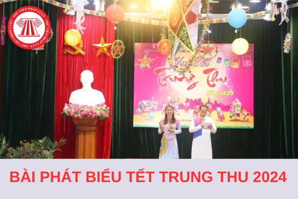 Mẫu Bài phát biểu vui Tết Trung thu 2024 của Hiệu trưởng hay nhất?