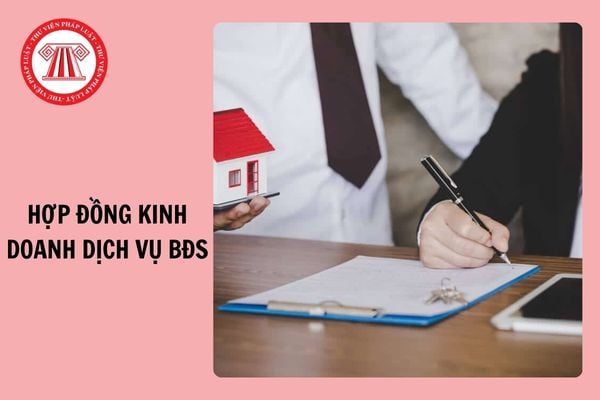 04 loại hợp đồng kinh doanh dịch vụ bất động sản 2024?