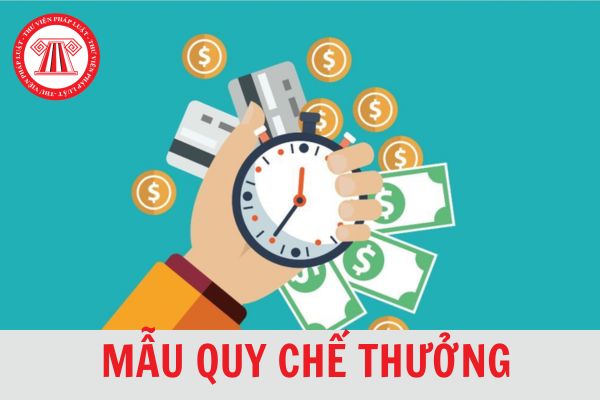 Mẫu quy chế thưởng của công ty mới nhất 2024?