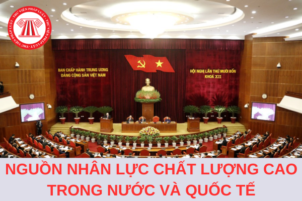 Nhằm thu hút, trọng dụng nguồn nhân lực chất lượng cao trong nước và quốc tế, Nghị quyết 15-NQ/TW đề ra giải pháp gì?