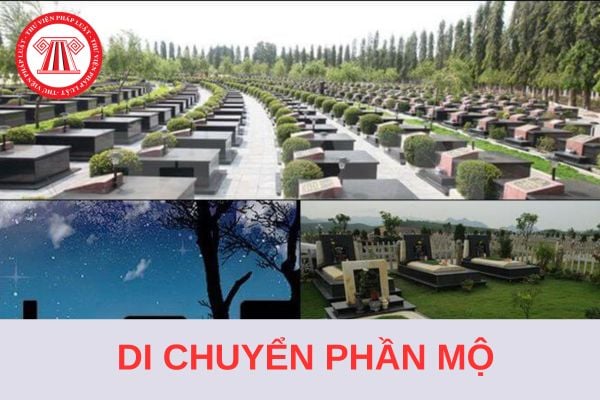 03 trường hợp buộc phải di chuyển phần mộ? Các nhiệm vụ phải thực hiện khi di chuyển phần mộ?