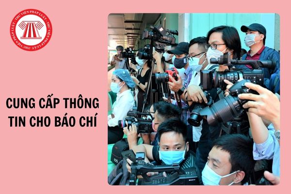 05 thông tin được phép cung cấp cho báo chí mới nhất 2024?