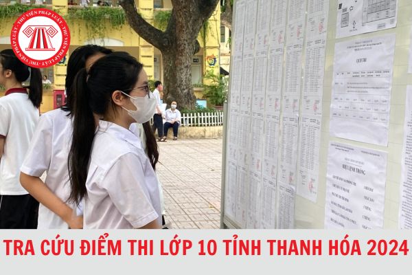 Link Tra cứu điểm thi tuyển sinh lớp 10 tỉnh Thanh hóa năm học 2024-2025?