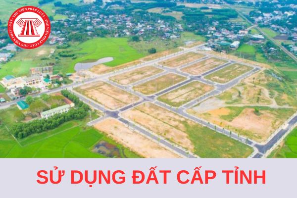 Các tỉnh ngoài thành phố trực thuộc Trung ương có cần lập kế hoạch sử dụng đất cấp tỉnh không?