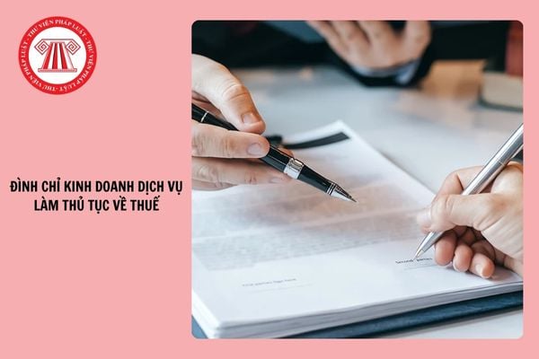 Mẫu Quyết định đình chỉ kinh doanh dịch vụ làm thủ tục về thuế của đại lý thuế 2024?