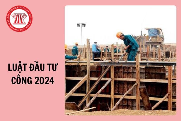 Ban hành Luật Đầu tư công 2024? Luật Đầu tư công 2024 có bao nhiêu Chương, bao nhiêu Điều?