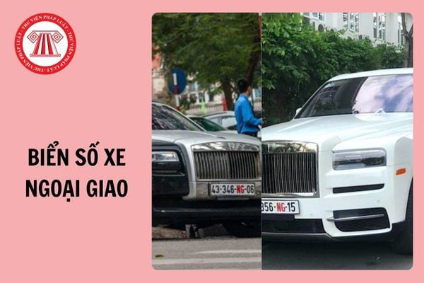 04 loại biển số xe ngoại giao từ ngày 01/01/2025?