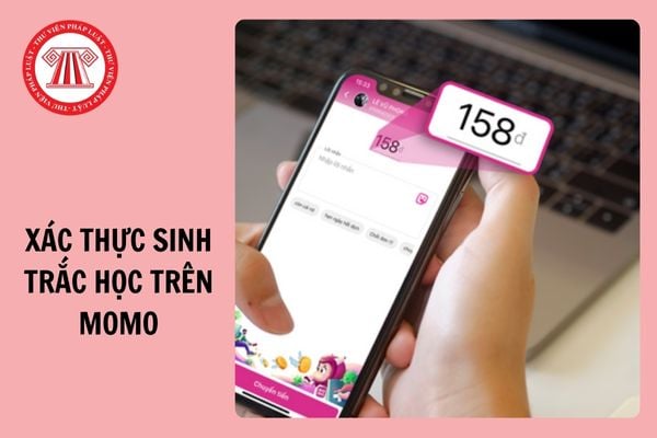 Cách xác thực sinh trắc học trên MoMo để tránh bị ngừng giao dịch từ 2025?