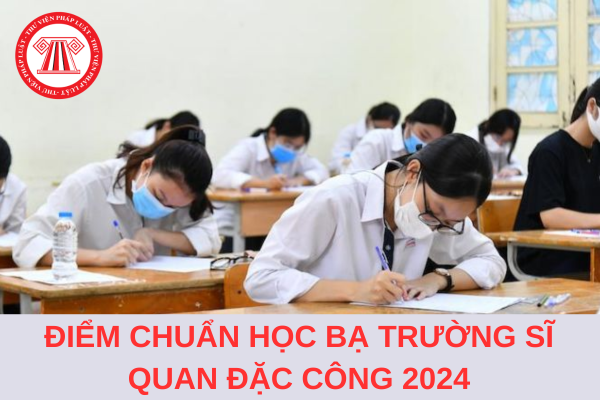 Điểm chuẩn học bạ Trường Sĩ quan Đặc công năm 2024 là bao nhiêu?