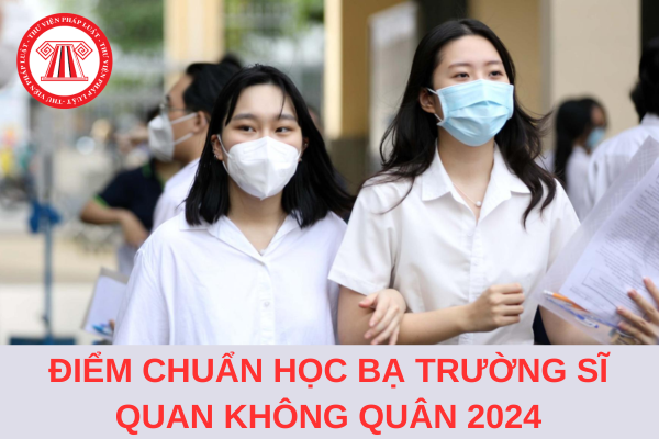 Điểm chuẩn học bạ Trường Sĩ quan Không quân 2024 là bao nhiêu?