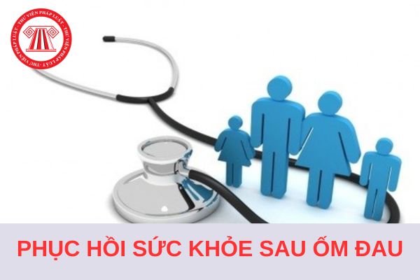 Từ 1/7/2025, thời hạn giải quyết hưởng trợ cấp dưỡng sức, phục hồi sức khoẻ sau ốm đau là mấy ngày?