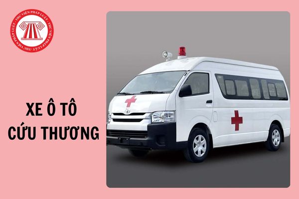 Tiêu chuẩn, định mức xe ô tô cứu thương trong lĩnh vực y tế từ 23/12/2024?