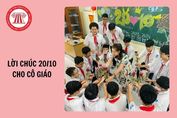 Lời chúc 20/10 cho cô giáo của học sinh, phụ huynh hay nhất 2024?