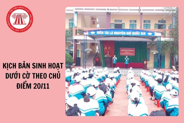 Kịch bản sinh hoạt dưới cờ theo Chủ điểm 20/11: Tôn sư trọng đạo?