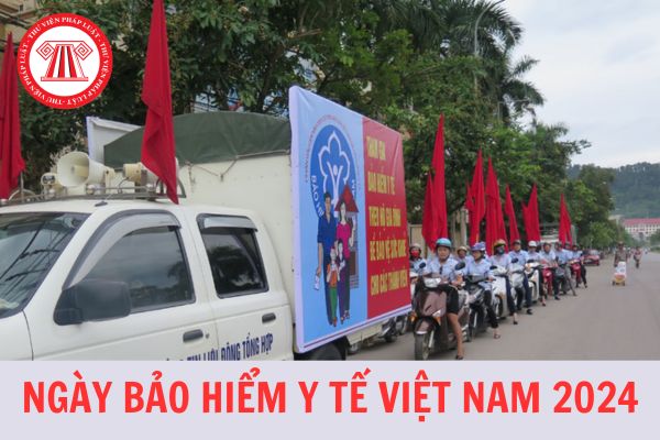 Ngày BHYT Việt Nam là ngày mấy? Chủ đề truyền thông Ngày BHYT Việt Nam 1/7/2024 là gì?