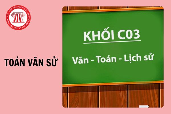 Toán Văn Sử khối gì? Thi tốt nghiệp THPT khối Toán Văn Sử theo hình thức nào?