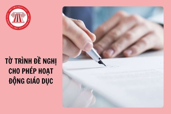 Mẫu Tờ trình đề nghị cho phép hoạt động giáo dục mới nhất 2024?